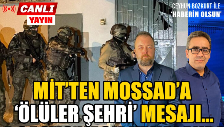 MİT MOSSAD CASUSLARINI NASIL YAKALADI? 34 İSRAİL AJANININ HEDEFİ NEYDİ?