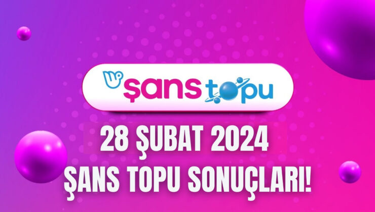 Şans Topu sonuçları 28 Şubat 2024! Şans Topu'nun sonuçları açıklandı mı? Şans Topu sorgulama nasıl yapılır? 5+1 Şans Topu sonuçları!