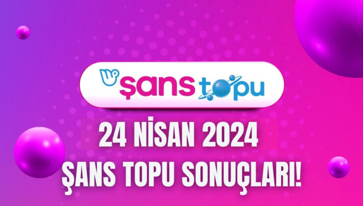 Şans Topu sonuçları 24 Nisan 2024! Şans Topu'nun sonuçları açıklandı mı? Şans Topu sorgulama nasıl yapılır? 5+1 Şans Topu sonuçları!