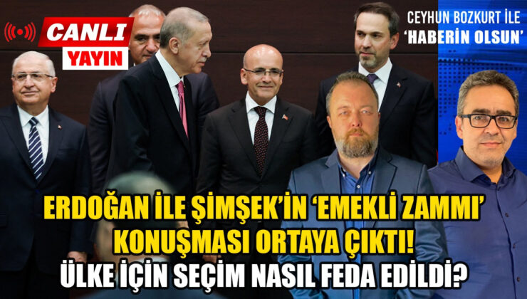 ERDOĞAN İLE MEHMET ŞİMŞEK ARASINDAKİ EMEKLİ ZAMMI KONUŞMASI ORTAYA ÇIKTI!