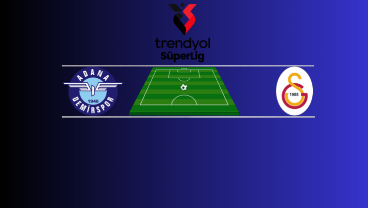 Adana Demirspor – Galatasaray | Canlı maç anlatımı