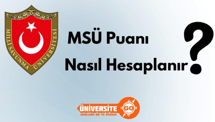 MSÜ Puanı Nasıl Hesaplanır? | arşiv