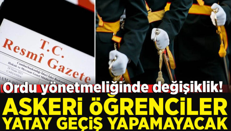 Subaylar ve astsubaylara ilişkin yönetmelikte değişiklik: Askeri öğrenciler yatay geçiş yapamayacak