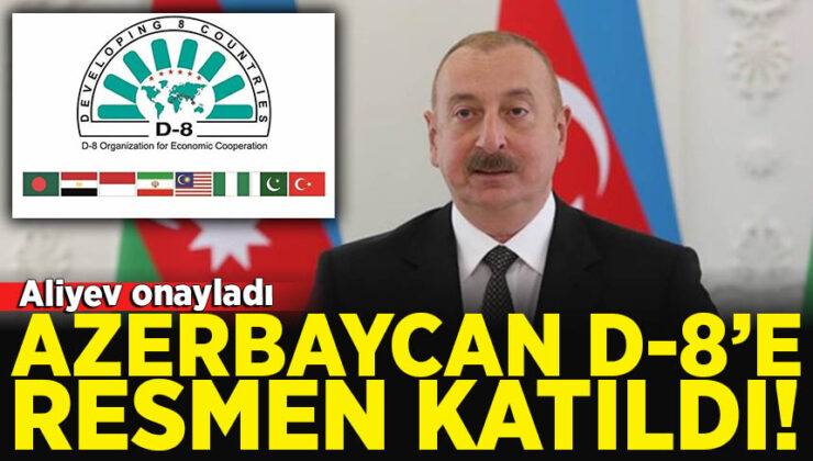 Azerbaycan, D-8’e Resmen Katıldı – Habervakti, son dakika haber, haber, güncel haberler, gazeteler