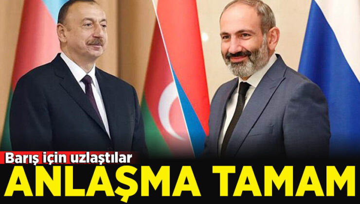 Barış için uzlaştılar: Anlaşma tamam