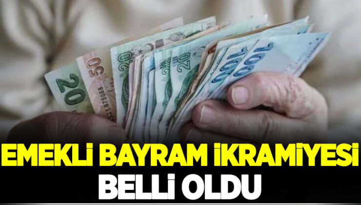 Emekli bayram ikramiyesi belli oldu