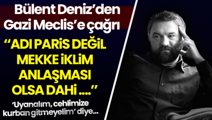 Bülent Deniz yazdı: Mekke İklim Anlaşması…