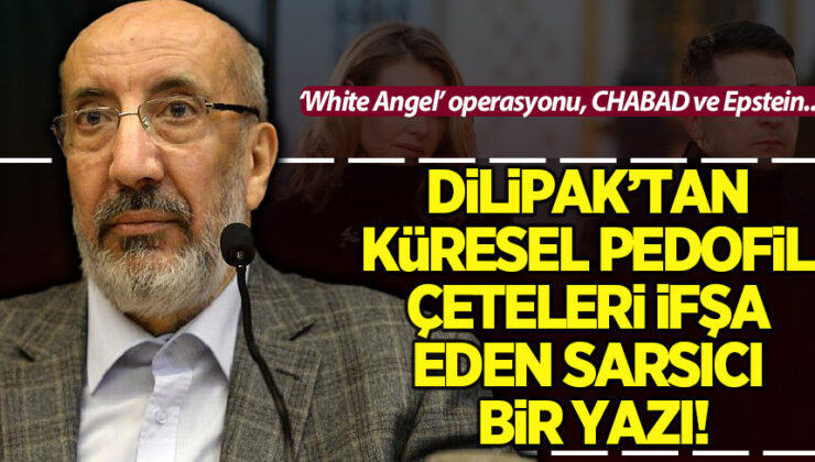 Dilipak’tan küresel pedofil çeteyi ifşa eden sarsıcı bir yazı!