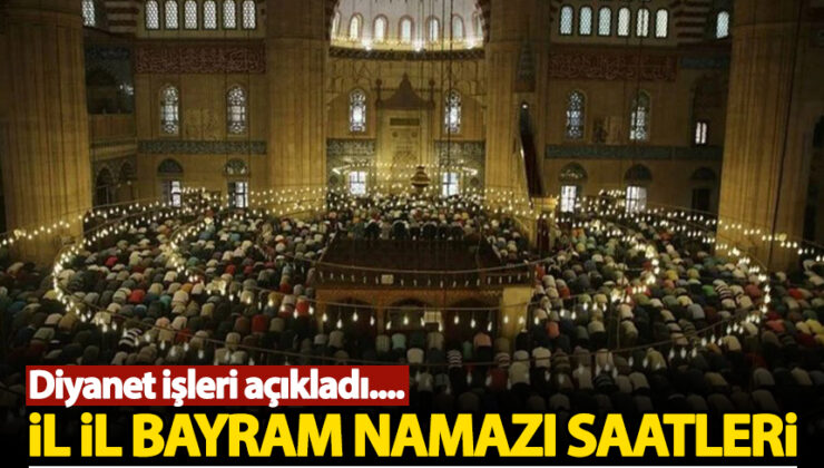 Bayram namazı saat kaçta kılınacak?