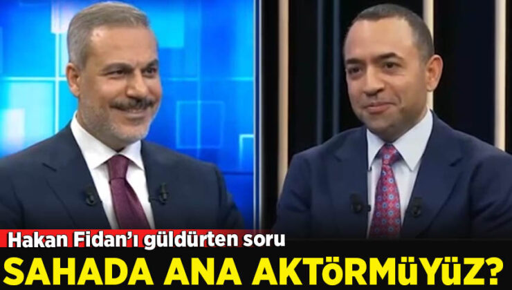 Hakan Fidan’ı tebessüm ettiren soru: Sahada ana aktör müyüz