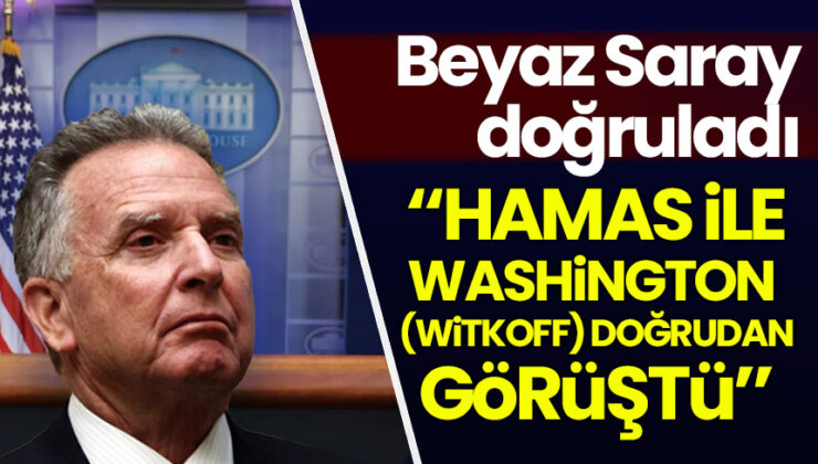 Beyaz Saray doğruladı: Washington, Hamas ile doğrudan görüştü