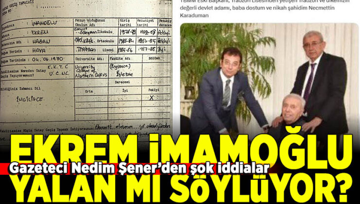 Nedim Şener’den çarpıcı iddialar: İmamoğlu’nun diploma krizi derinleşiyor!