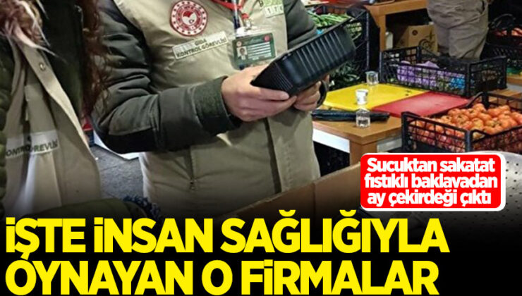 Sucuktan sakatat, fıstıklı baklavadan ay çekirdeği çıktı!