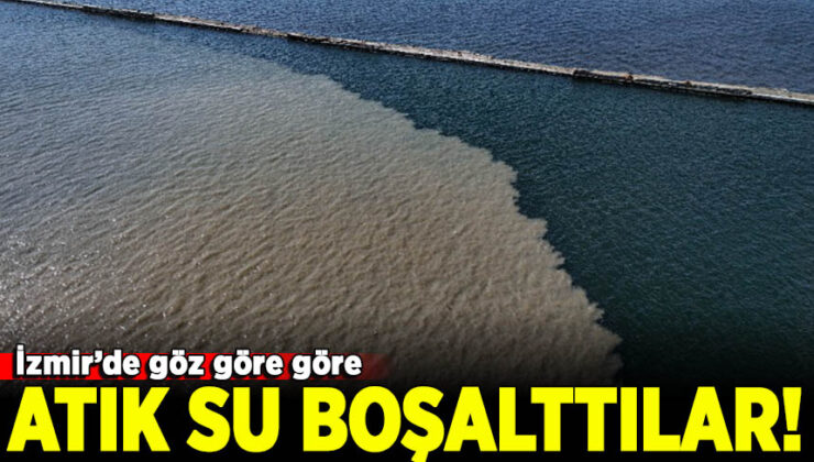 İzmir Körfezi’ne atık su deşarjı nedeniyle İZSU’ya 3,3 milyon lira ceza