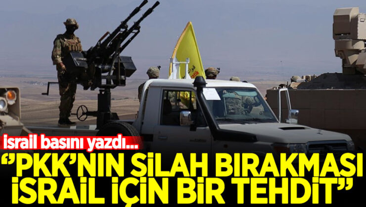 İsrail basını yazdı: “PKK’nın silah bırakması İsrail için tehdit oluşturacak”