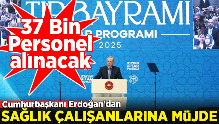 Cumhurbaşkanı Erdoğan’dan sağlık çalışanlarına müjde