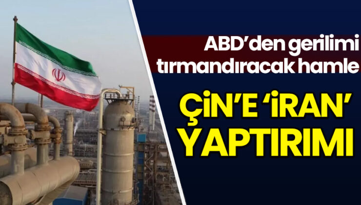 ABD’den Çin’e “İran” yaptırımı! – Habervakti, son dakika haber, haber, güncel haberler, gazeteler