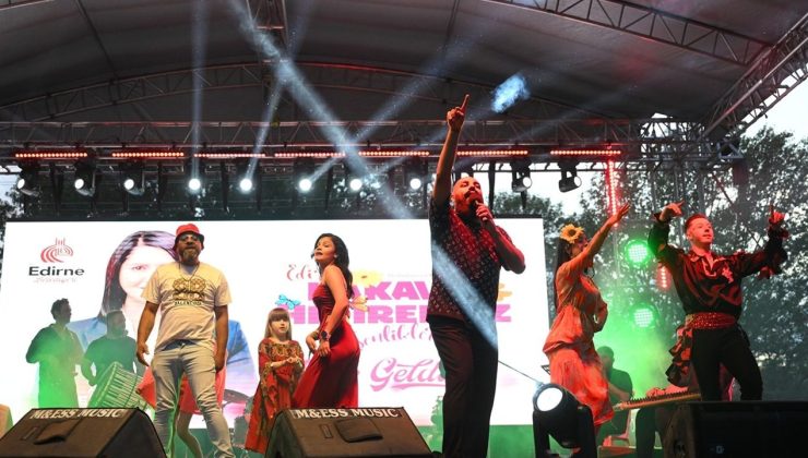 Edirne Kakava ve Hıdırellez Şenlikleri’nde Coşkulu Konserler
