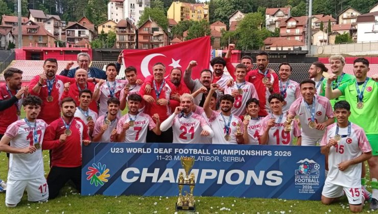 23 Yaş Altı İşitme Engelliler Futbol Milli Takımı, dünya şampiyonu oldu