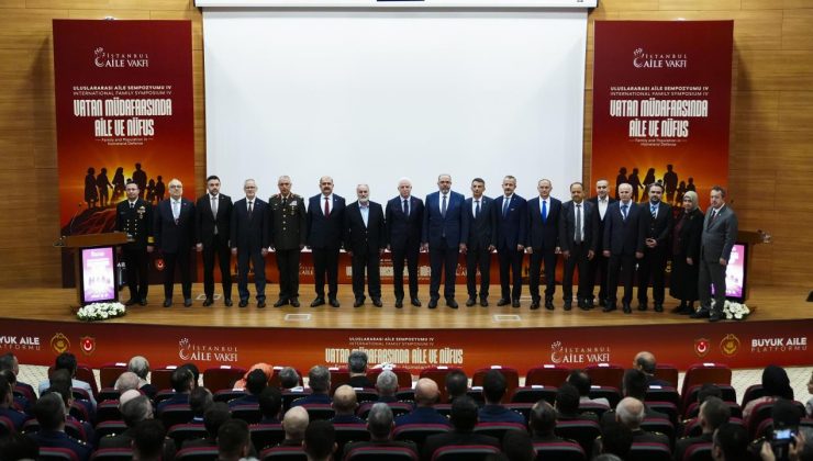 İstanbul’da 4. Uluslararası Aile Sempozyumu düzenlendi