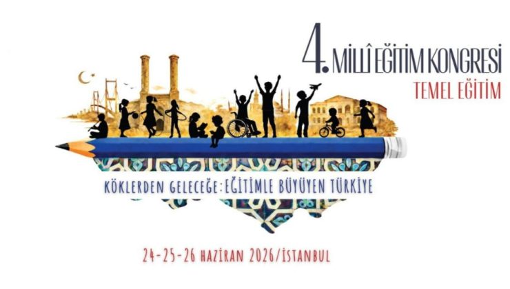 4. Milli Eğitim Kongresi’nde temel eğitimde güncel başlıklar ele alınacak