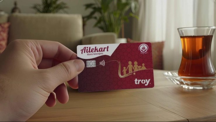 “Ailekart” aracılığıyla hak sahiplerine 56 milyar lira kaynak aktarıldı