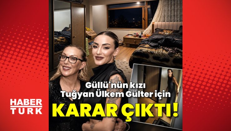 Güllü’nün kızı Tuğyan Ülkem Gülter’e ağırlaştırılmış müebbet
