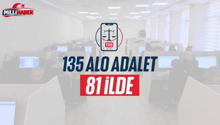 Alo Adalet 135, tüm adliyelerde hizmete sunuldu