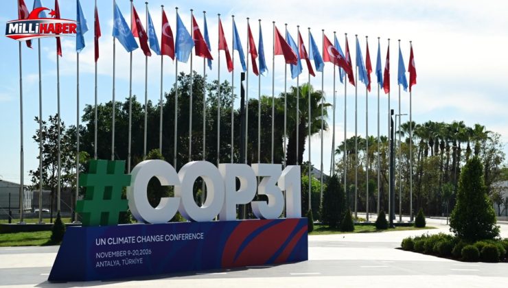 İklim zirvesi COP31, 12 tematik günle Antalya’da düzenlenecek