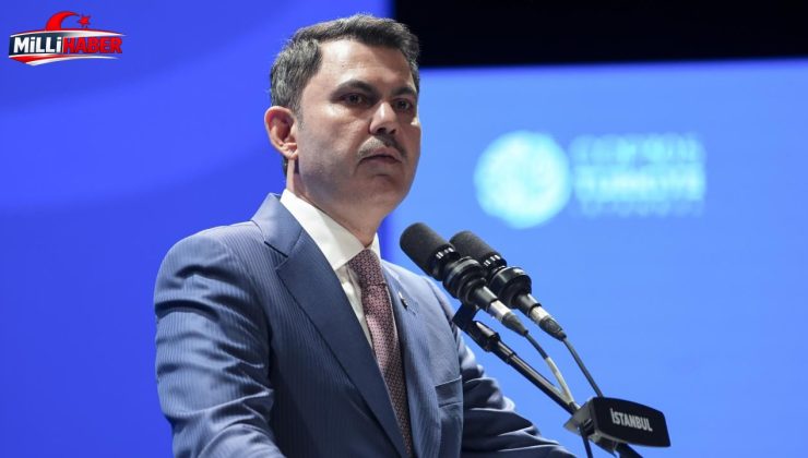 Bakan Kurum: Ülkemizin barışçıl diplomasisi COP31’e ilham olacak
